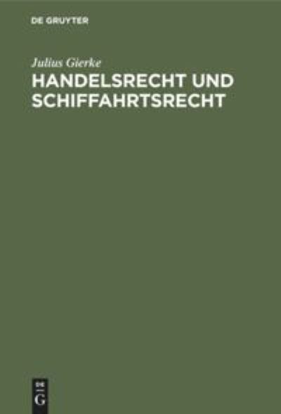 Cover for Julius Gierke · Handelsrecht und Schiffahrtsrecht (Book) (1949)