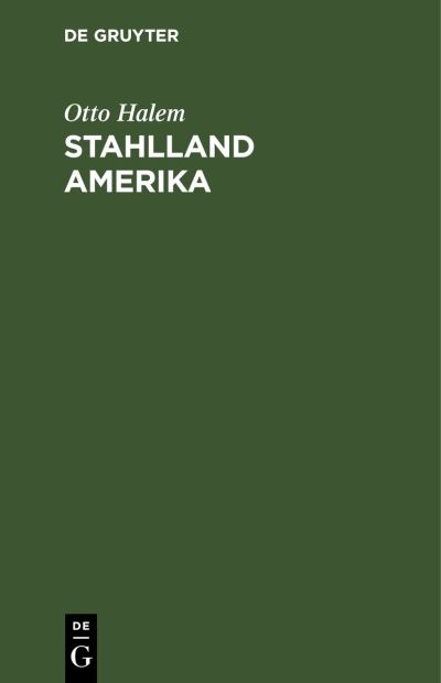 Cover for Otto Halem · Stahlland Amerika (Book) (1931)