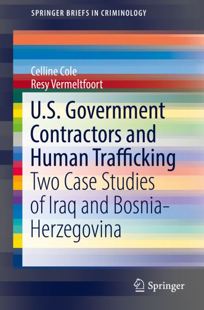 Cover for Cole · U S Government Contractors and Human Trafficking (Book) [1st ed. 2018 edition] (2018)