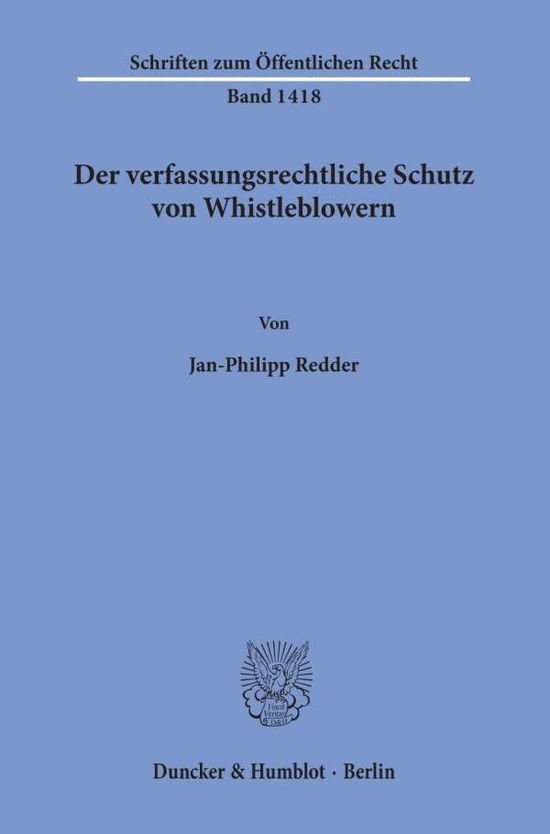 Der verfassungsrechtliche Schutz - Redder - Książki -  - 9783428158263 - 9 stycznia 2020