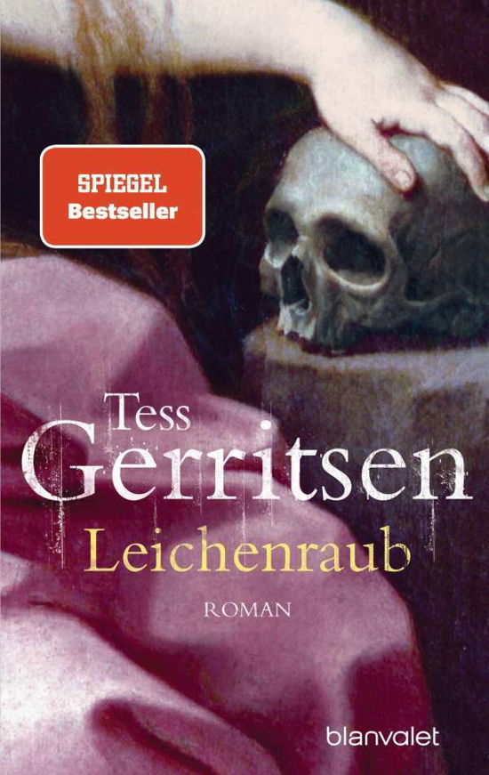 Cover for Tess Gerritsen · Blanvalet 37226 Gerritsen.Leichenraub (Buch)