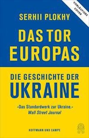 Cover for Serhii Plokhy · Das Tor Europas (Bog) (2022)