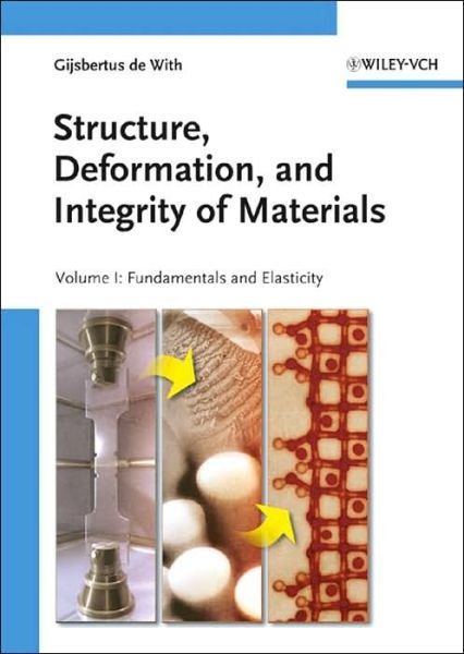 Cover for De · Structure, Deformation, and Integrity of Materials: Part I: Fundamentals an (Bound Book) (2006)