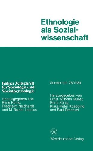 Cover for Rene Koenig · Ethnologie ALS Sozialwissenschaft - Koelner Zeitschrift Fur Soziologie Und Sozialpsychologie Sond (Paperback Book) [1984 edition] (1984)