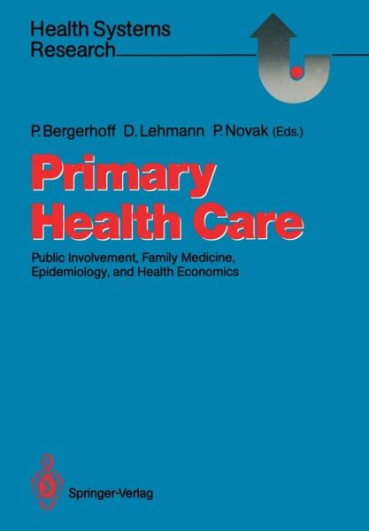 Cover for Peter Novak · Primary Health Care: Public Involvement, Family Medicine, Epidemiology, and Health Economics - Health Systems Research (Paperback Book) (1990)