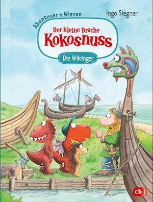 Cover for Ingo Siegner · Der Kleine Drache Kokosnuss Abenteuer &amp; Wissen - Die Wikinger (Bok)