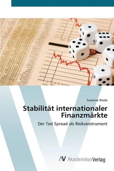 Stabilität internationaler Finanzm - Woda - Kirjat -  - 9783639424263 - keskiviikko 6. kesäkuuta 2012
