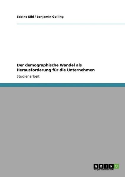 Cover for Eibl · Der demographische Wandel als Hera (Book) [German edition] (2013)