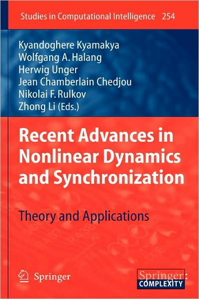Cover for Kyandoghere Kyamakya · Recent Advances in Nonlinear Dynamics and Synchronization: Theory and Applications - Studies in Computational Intelligence (Hardcover bog) [2010 edition] (2009)