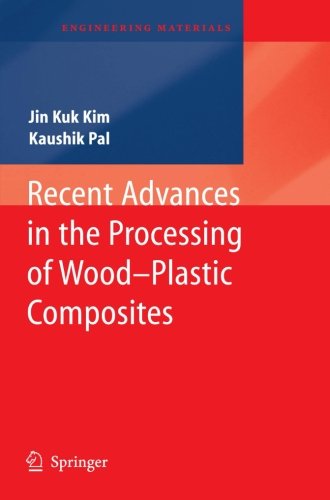 Cover for Jin Kuk Kim · Recent Advances in the Processing of Wood-Plastic Composites - Engineering Materials (Paperback Book) [2011 edition] (2013)