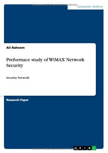 Cover for Ali Raheem · Preformace study of WiMAX Network Security: Security Network (Paperback Book) (2012)