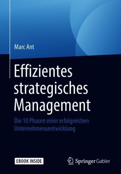 Cover for Ant · Effizientes strategisches Management (Bok) (2018)