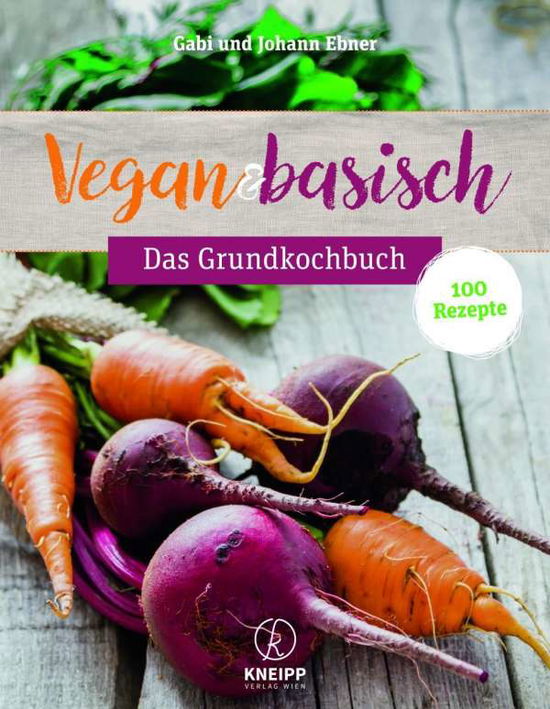 Cover for Ebner · Vegan &amp; basisch (Book)