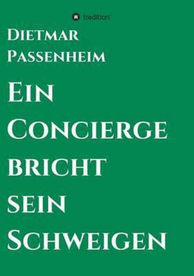 Cover for Passenheim · Ein Concierge bricht sein Sc (Bog) (2016)