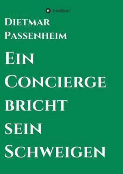 Cover for Passenheim · Ein Concierge bricht sein Sc (Book) (2016)