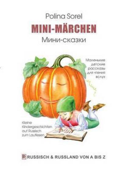 Cover for Polina Sorel · Mini-Marchen: Kleine Kindergeschichten auf Russisch zum Lautlesen (Paperback Book) (2015)