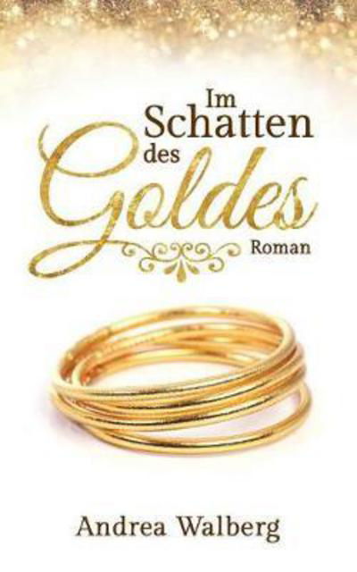 Cover for Walberg · Im Schatten des Goldes (Bok) (2017)