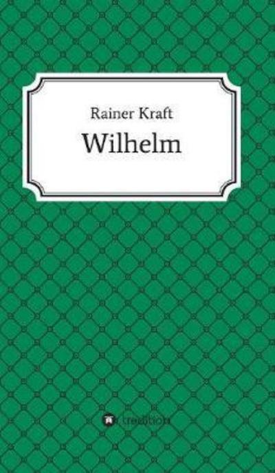 Cover for Kraft · Wilhelm (Bok) (2017)