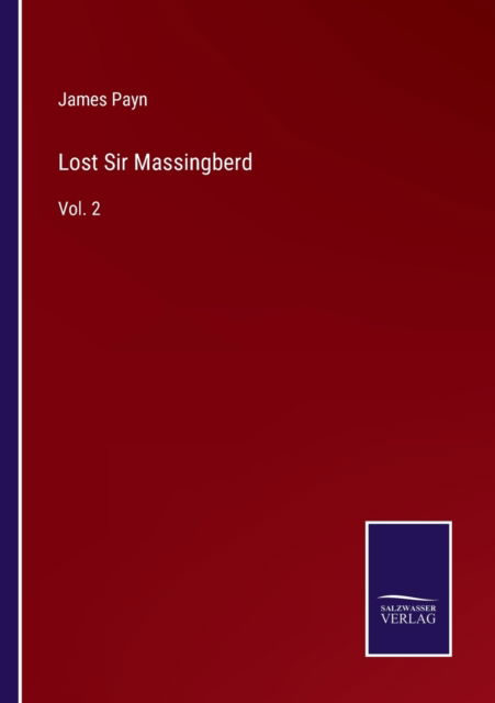Lost Sir Massingberd - James Payn - Books - Salzwasser-Verlag - 9783752594263 - April 5, 2022