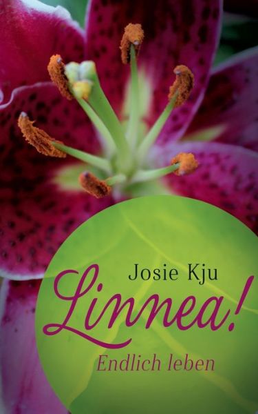 Cover for Josie Kju · Linnea! Endlich leben (Paperback Book) (2020)