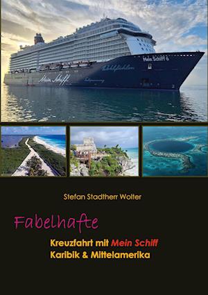 Cover for Stefan Stadtherr Wolter · Fabelhafte Kreuzfahrt mit Mein Schiff (Book) (2024)