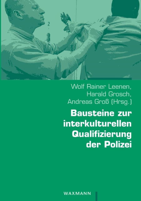 Cover for Wolf Rainer Leenen · Bausteine zur interkulturellen Qualifizierung der Polizei (Pocketbok) (2018)