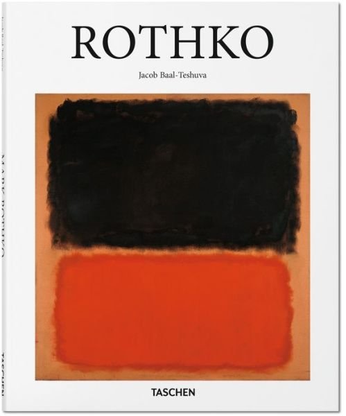 Rothko - Basic Art - Jacob Baal-Teshuva - Książki - Taschen GmbH - 9783836504263 - 3 sierpnia 2015