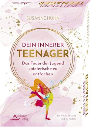 Susanne Hühn · Dein Innerer Teenager - Das Feuer der Jugend spielerisch neu entfachen (Bog) (2024)