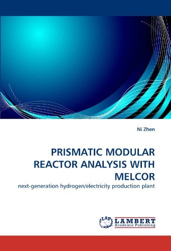 Cover for Ni Zhen · Prismatic Modular Reactor Analysis with Melcor: Next-generation Hydrogen / Electricity Production Plant (Pocketbok) (2011)