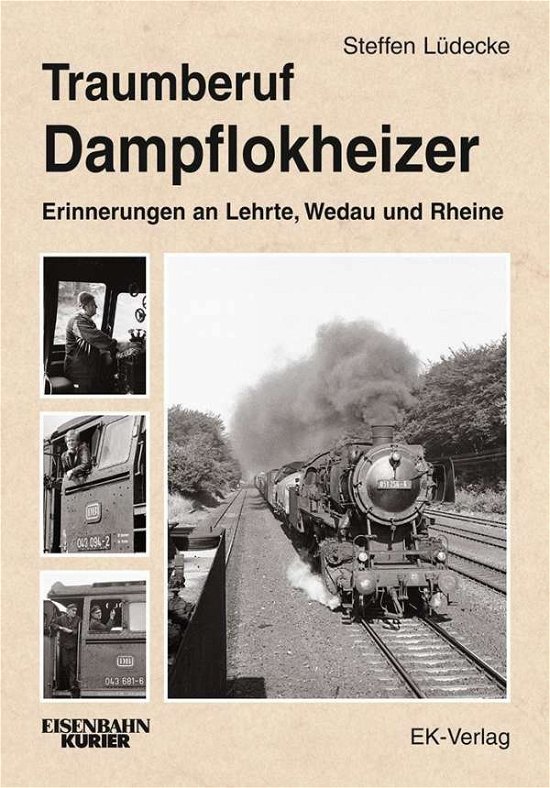 Cover for Lüdecke · Traumberuf Dampflokheizer (Bog)