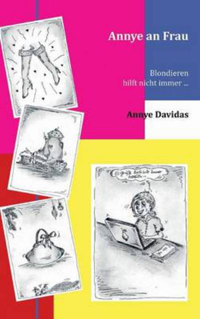 Cover for Annye Davidas · Annye an Frau (Hardcover Book) [German edition] (2012)