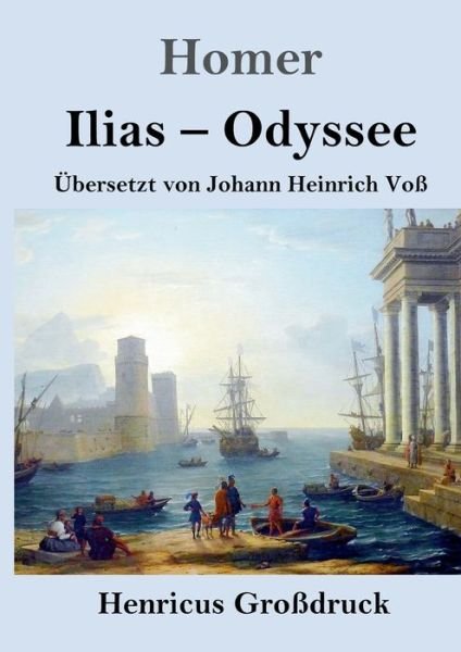 Cover for Homer · Ilias / Odyssee (Grossdruck) (Pocketbok) (2019)