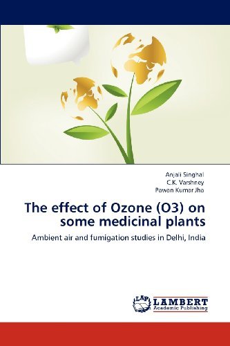 Cover for Pawan Kumar Jha · The Effect of Ozone (O3) on Some Medicinal Plants: Ambient Air and Fumigation Studies in Delhi, India (Paperback Book) (2012)