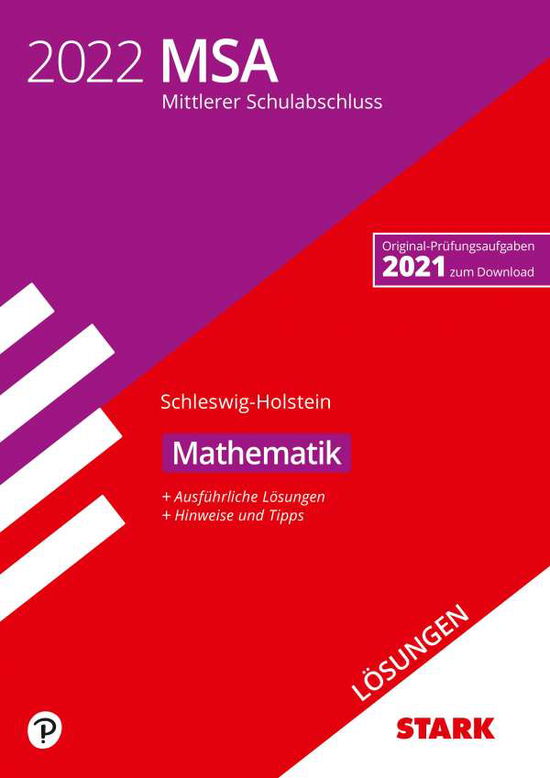 STARK Lösungen zu Original-Prüfungen und Training MSA 2022 - Mathematik - Schleswig-Holstein - Stark Verlag GmbH - Książki - Stark Verlag GmbH - 9783849049263 - 6 sierpnia 2021