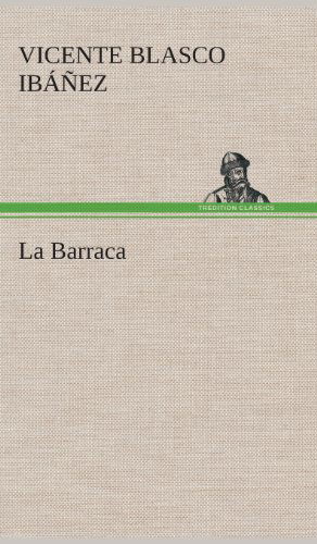 Cover for Vicente Blasco Ibanez · La Barraca (Gebundenes Buch) [Spanish edition] (2013)
