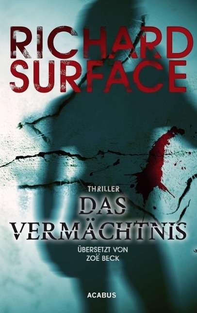 Cover for Surface · Das Vermächtnis. The Legacy (Bog)