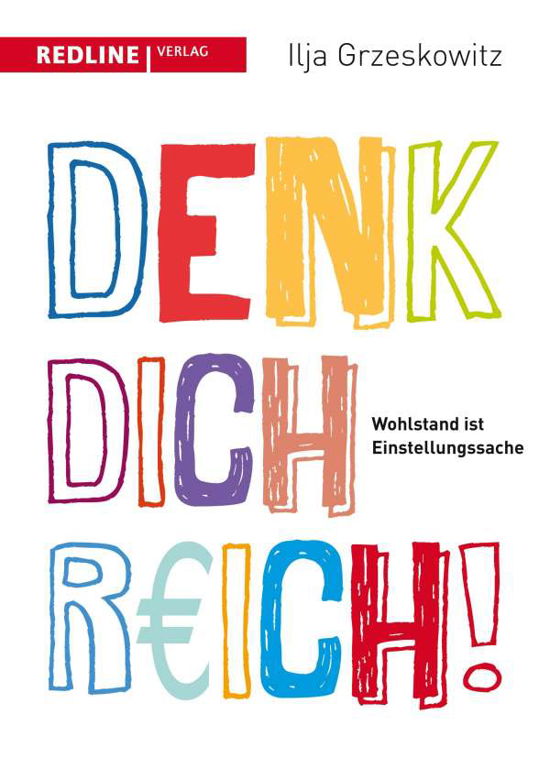 Cover for Grzeskowitz · Denk dich reich! (Bok)