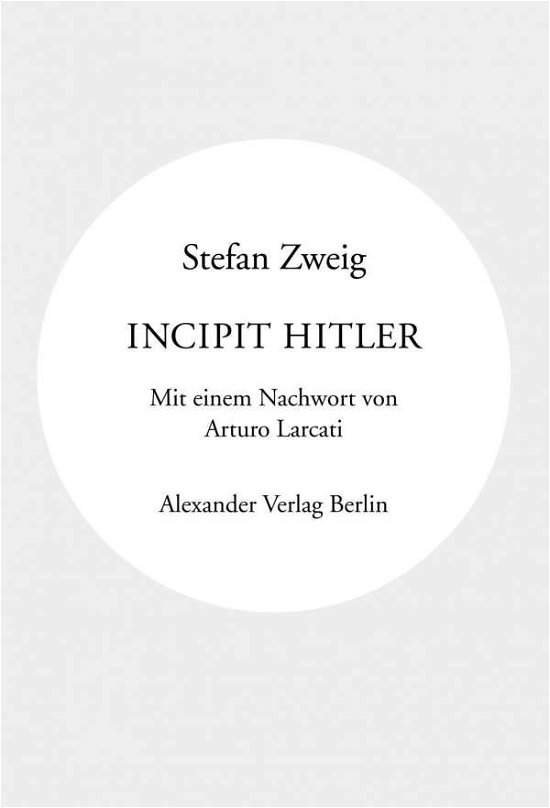Cover for Zweig · Incipit Hitler (Book)