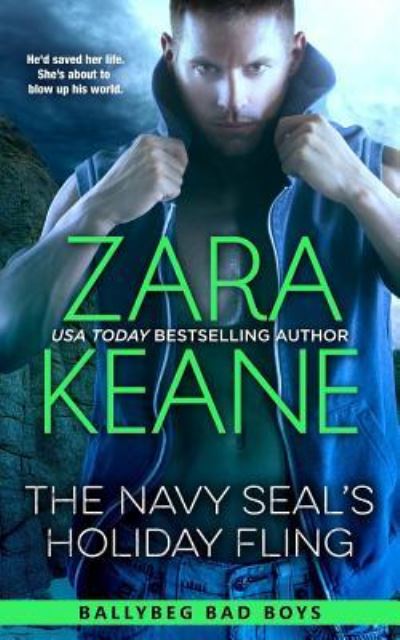 Cover for Zara Keane · The Navy SEAL's Holiday Fling (Ballybeg Bad Boys, Book 3) (Paperback Book) (2015)