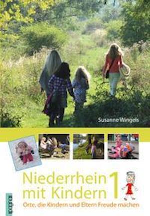 Cover for Susanne Wingels · Niederrhein mit Kindern 1 (Paperback Book) (2021)