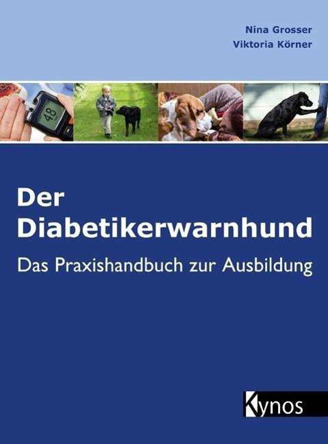 Cover for Grosser · Der Diabetiker-Warnhund (Bok)