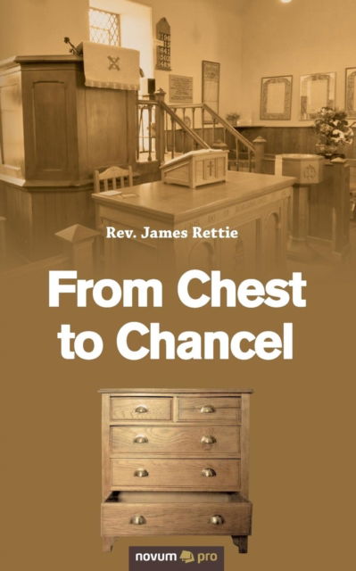 Cover for Rev. James Rettie · From Chest to Chancel (Paperback Book) (2018)