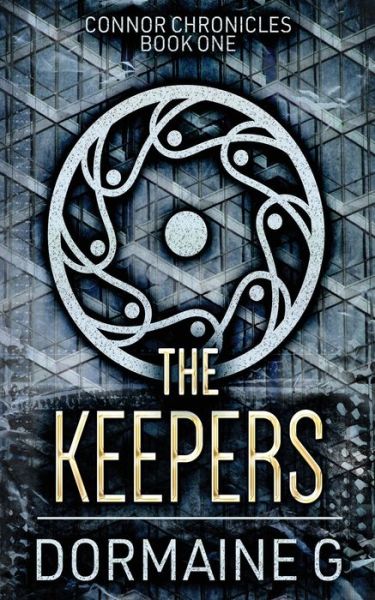 Cover for Dormaine G · The Keepers - Connor Chronicles (Paperback Book) (2021)