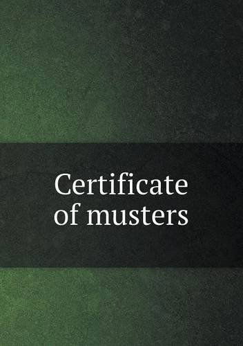 Cover for Emanuel Green · Certificate of Musters (Paperback Book) (2013)