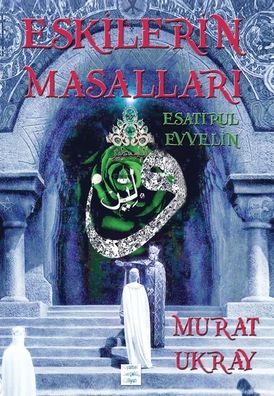 Cover for Murat Ukray · Eskilerin Masallar? (Hardcover Book) (2013)