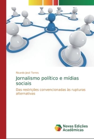 Cover for Torres · Jornalismo político e mídias soc (Bok) (2018)