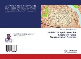 Mobile GIS Application for Khartou - Musa - Kirjat -  - 9786139877263 - 