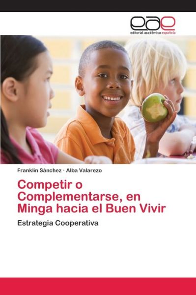 Competir o Complementarse, en M - Sánchez - Livros -  - 9786202108263 - 15 de fevereiro de 2018