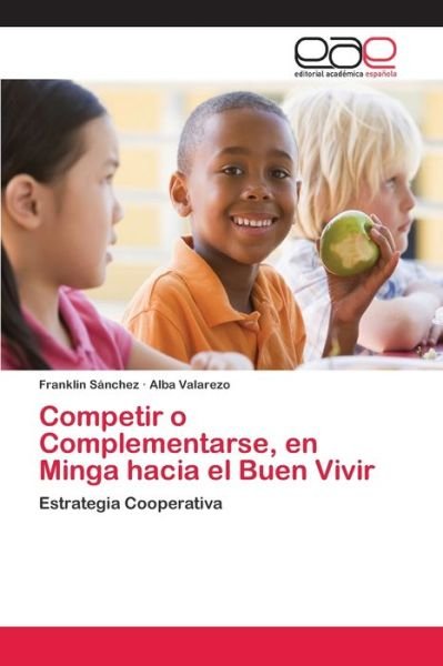Competir o Complementarse, en M - Sánchez - Bücher -  - 9786202108263 - 15. Februar 2018