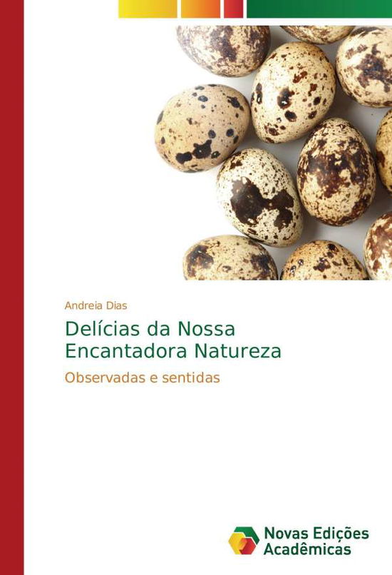 Cover for Dias · Delícias da Nossa Encantadora Natu (Book)